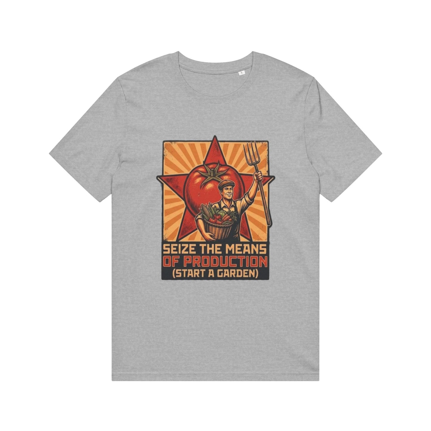 Seize the Means of Production Gardening T-Shirt