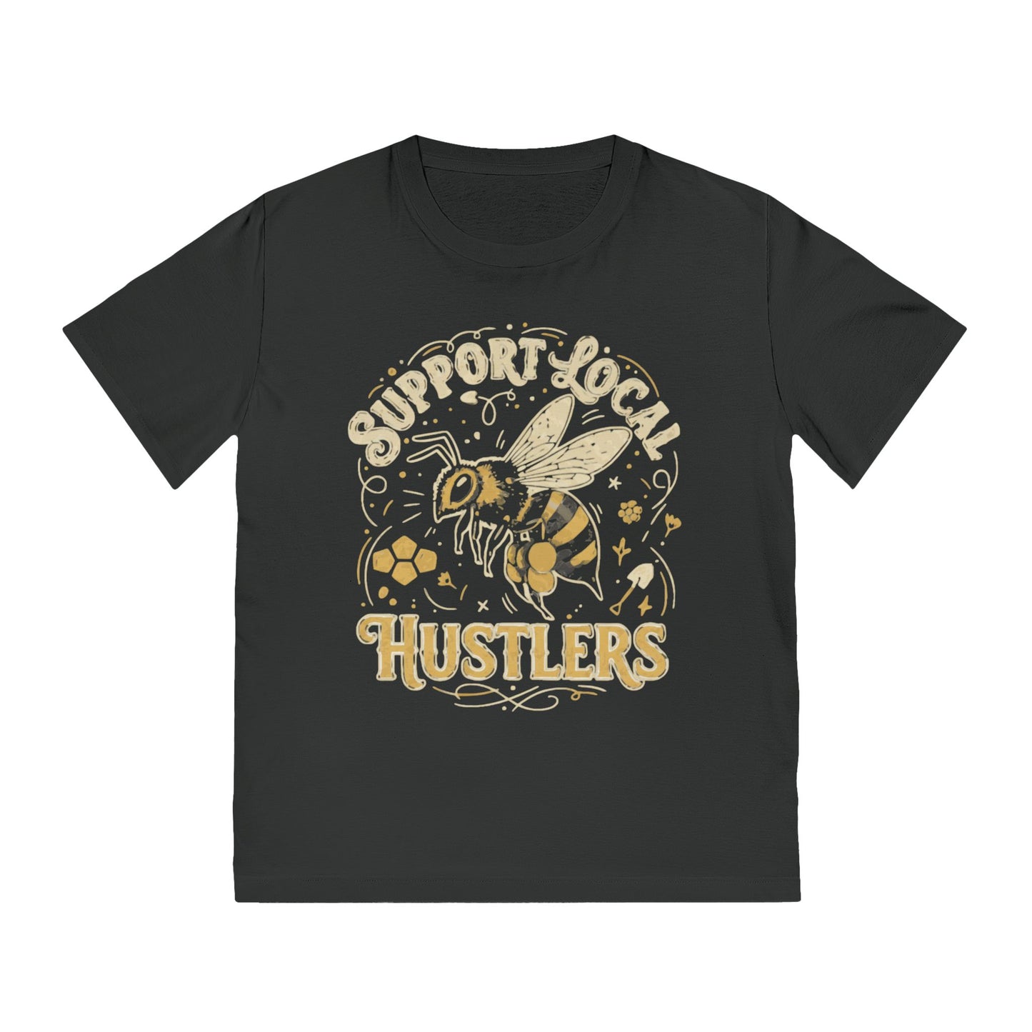 Support Local Hustlers T-Shirt