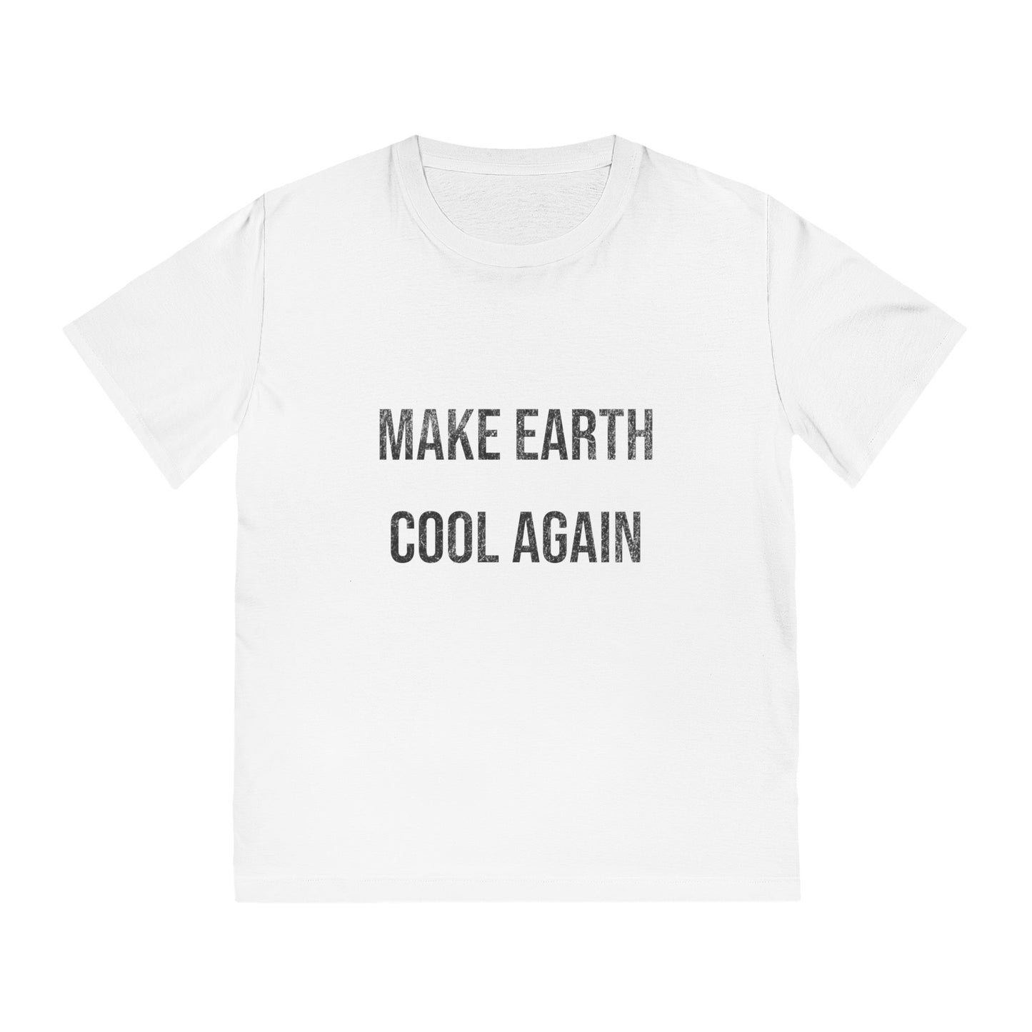 Make Earth Cool Again - T-Shirt
