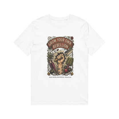 Grow Your Own Rebellion T-Shirt — Organic Gardener Fist Graphic Tee