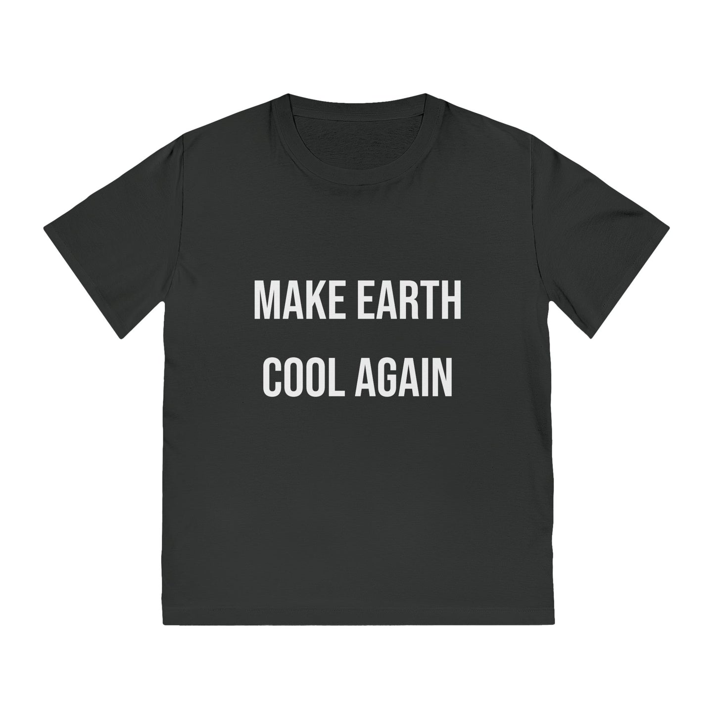 Make Earth Cool Again - T-Shirt